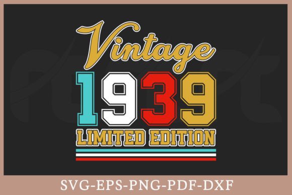 Download Vintage 1939 Limited Edition Shirt SVG - Premium Resources